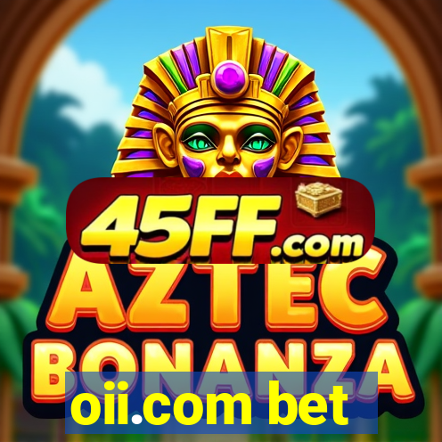 oii.com bet